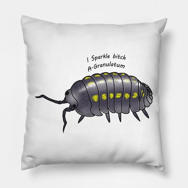 A.Granulatum I sparkle Bitch Pillow by Binkykun