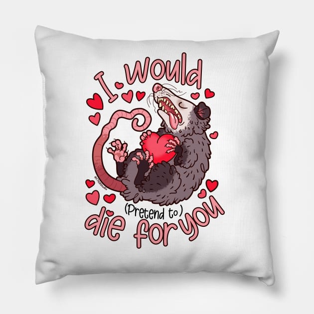 Possum ~ I Would (Pretend to) Die for You Pillow by CTKR Studio