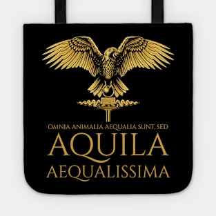 Latin Language - All animals are equal, but the eagle is the most equal - Ancient Rome Tote