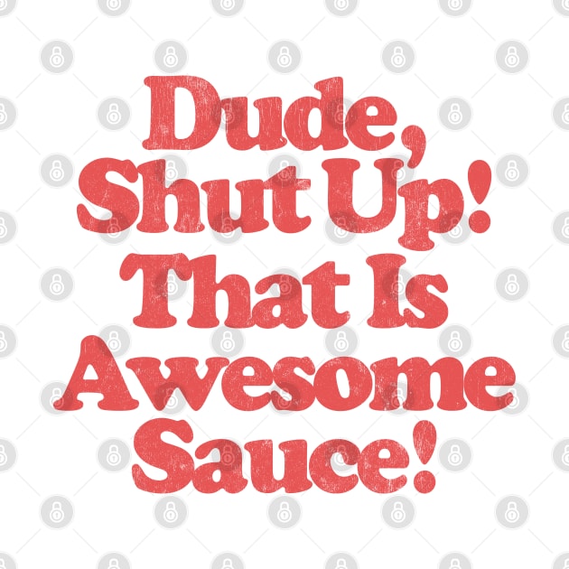 Awesome Sauce! // Parks & Rec Quote by DankFutura