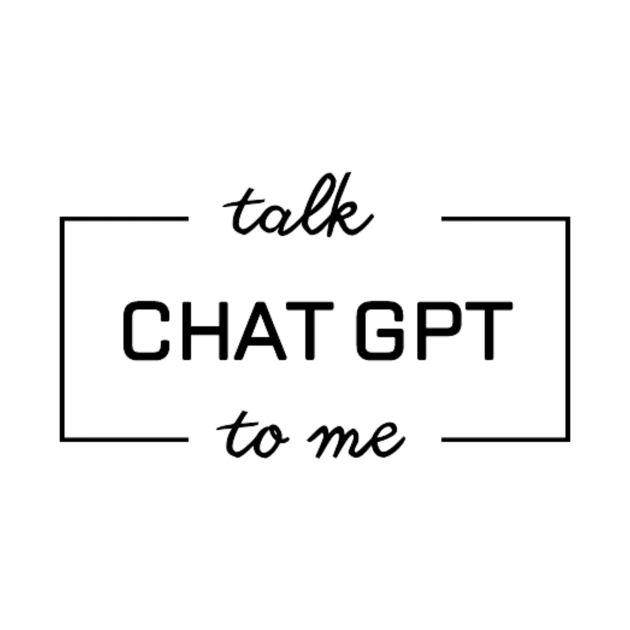 Talk Chat GPT To Me by Switch-Case