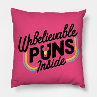 Unbelievably Puns Inside Pillow