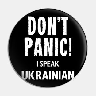 Don't Panic! I Speak Ukrainian Pin