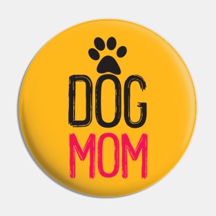 Dog Mom T-shirt Pin