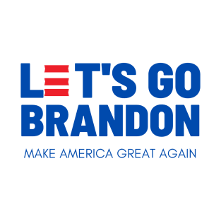 lets go Brandon T-Shirt