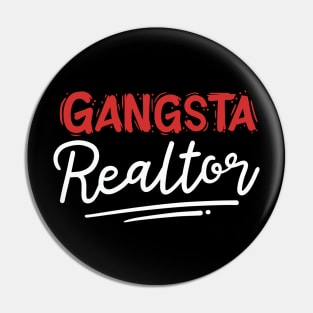 Gangsta Realtor Pin