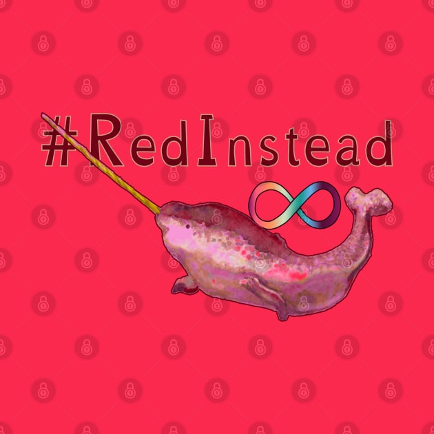 Red Instead Narwhal by LondonAutisticsStandingTogether