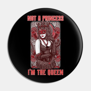 Not a princes, I am the queen | Strong women | Empowered women | Queens Pin