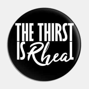 Rhea Ripley The Thirst is Real Pin