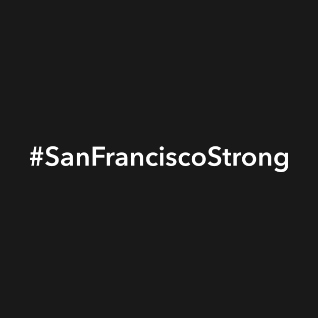 San Francisco Strong by Novel_Designs