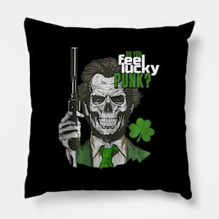 Do You Feel Lucky Punk ny St Patricks Day Pillow