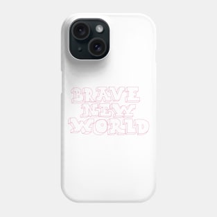 Brave New World - Huxley! Political and critical quotes. typography art. Phone Case