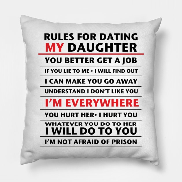 rules for dating my daughter Pillow by Estudio3e