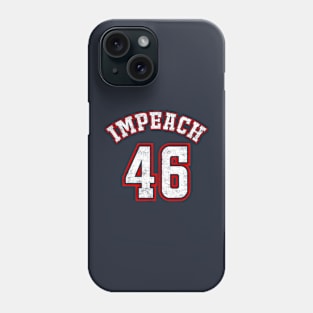 Impeach 46 Anti President Biden Distressed Typography Phone Case