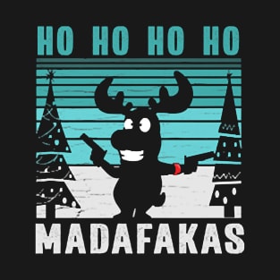 Ho Ho Ho Madafakas T-Shirt