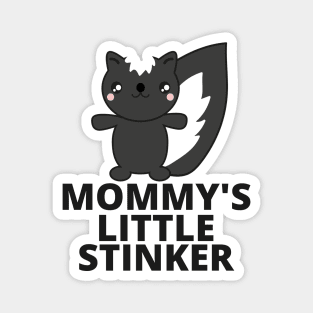 Mommy's Little Stinker with Skunk Magnet