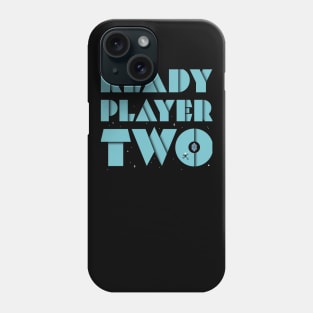 Ready Player Two T-Shirt Phone Case