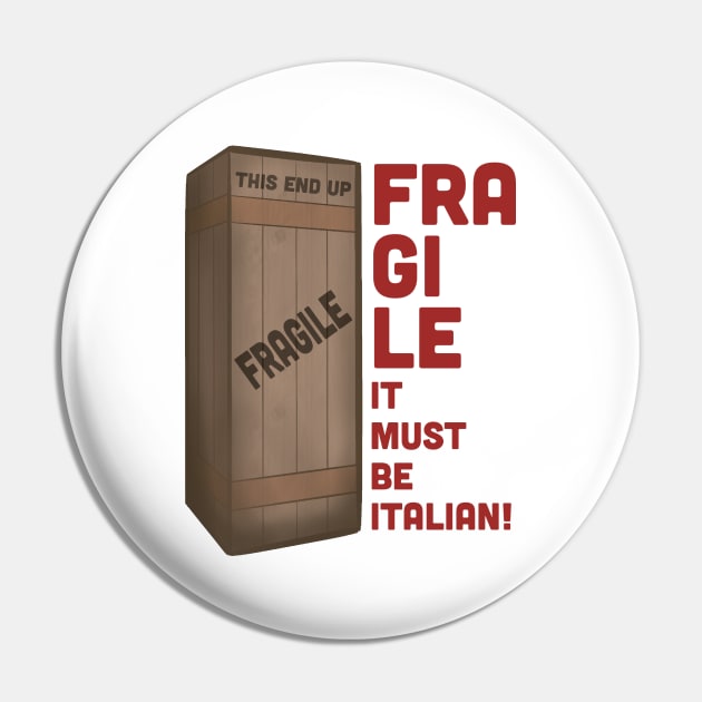 Fragile It Must Be Italian - A Christmas Story- Ralphie - You'll Shoot Your Eye Out - Red Ryder Pin by Pixel Paragon