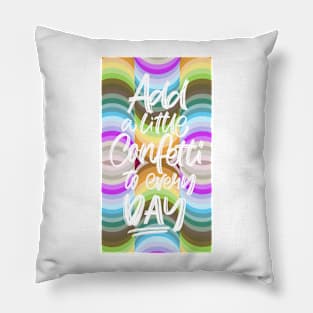 Stay colorful Pillow