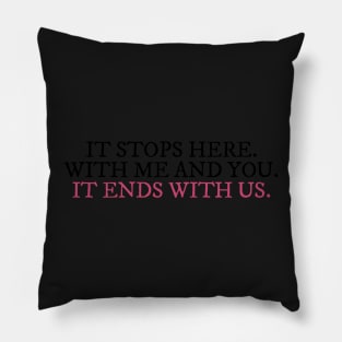 It Ends With Us Quote Sticker Illustration Pillow