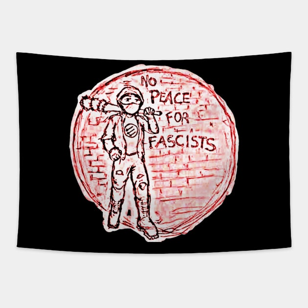 No Peace For Fascists - Front Tapestry by WarriorGoddessForTheResistance