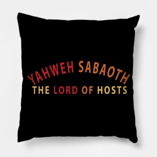 Yahweh Sabaoth The Lord Of Hosts Inspirational Christians Pillow