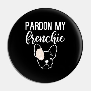 Pardon My Frenchie Pin