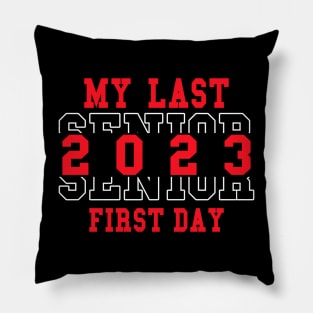 My Last First Day Senior 2023 Pillow