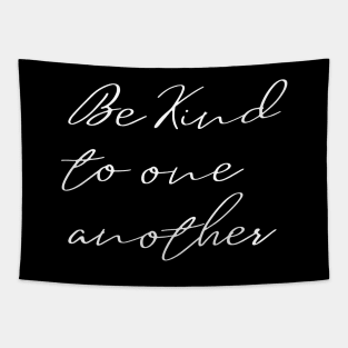 Be Kind To One Another Tapestry