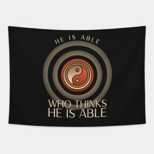 He is able who thinks he is able Tapestry