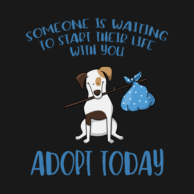 Someone Is Waiting ... Adopt a Dog Today by XanderWitch Creative