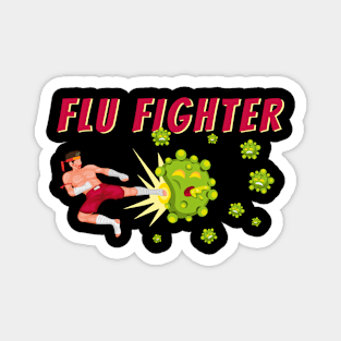 Virus Disinfection Stay At Home Quarantine - Flu Fighter Magnet