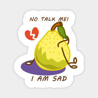 Sad Pear, Yellow Pear, No talk me Magnet