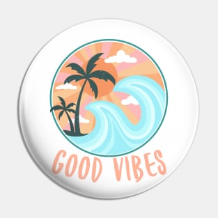 Good Vibes Pin