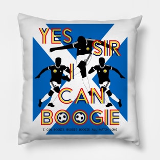 Yes Sir I can Boogie Scotland Football Edition 2 Pillow