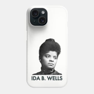 Ida B. Wells, Black History, Black Lives Matter Phone Case