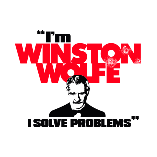 I'm Winston Wolfe T-Shirt