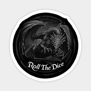 Roll The Dice DND Dungeons And Dragons Magnet