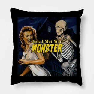 How I Met Your Monster Pillow