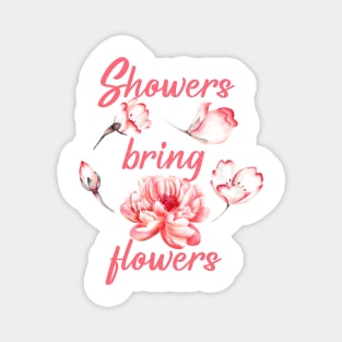 Showers bring flowers Magnet
