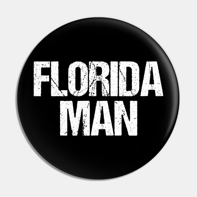 Florida Man Pin by Riel