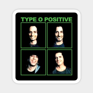 Type O Negative x Positive Magnet