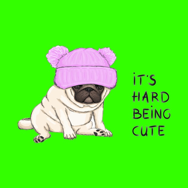 funny pug puppy dog sitting down with pink knitted hat and text its hard being cute by amramna