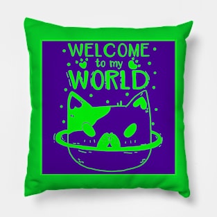 Welcome To My World Pillow