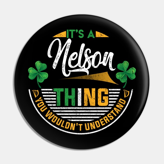 It's A Nelson Thing You Wouldn't Understand Pin by Cave Store