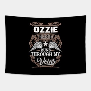 Ozzie Name T Shirt - Ozzie Blood Runs Through My Veins Gift Item Tapestry