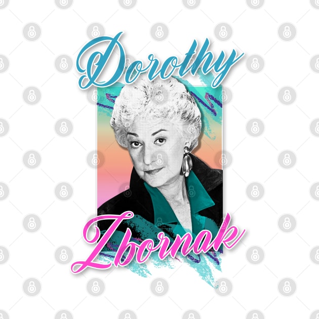 Dorothy Zbornak  ∆ Graphic Design 80s Style by DankFutura