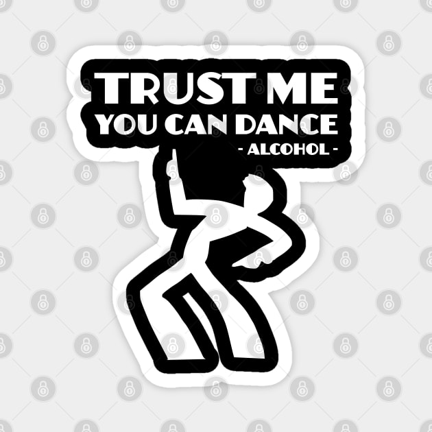 Trust me you can dance Magnet by All About Nerds