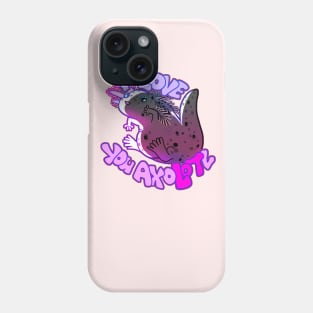 I LOVE YOU AXOLOTL thicc mud puppy t-shirt Phone Case