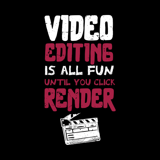 Video editing is all fun, until you click RENDER /video editor gift idea / video editing present / animation lover by Anodyle